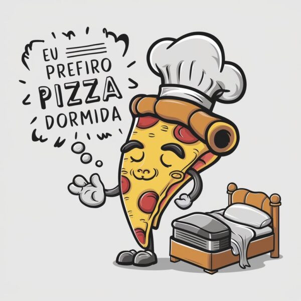 estampa Prefiro pizza fria.