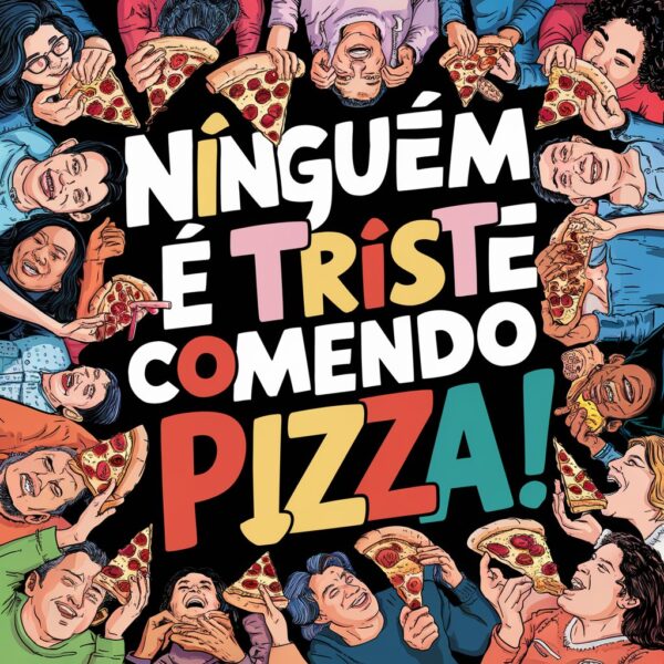 estampa ninguem e triste comendo pizza - Image 10