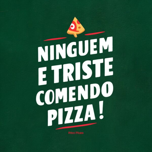 estampa ninguem e triste comendo pizza - Image 6